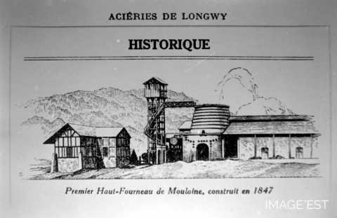 Premier haut Fourneau de Moulaine (Haucourt-Moulaine ?)